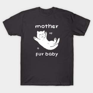 Mother of a Fur Baby - Kitten White Print T-Shirt